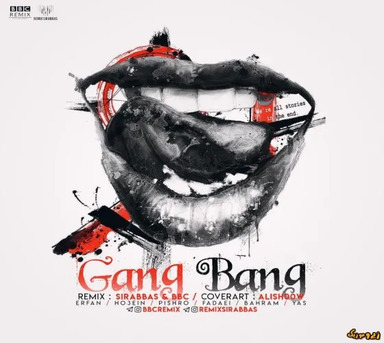 دانلود آهنگ ریمیکس گنگ بنگ «GANGBANG » بی بی سی ریمیکس